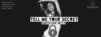 ↡ TELL ME YOUR SECRET • 06.11.15@Scotch Club