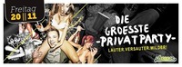 DIE GRÖSSTE PRIVATPARTY