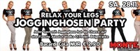 Relax your Legs - Jogginghosen Party