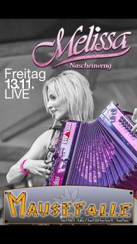 Melissa Naschenweng live bei uns in der Mausefalle mit ihren Hits  ----> Federleicht, Gänsehautgefühl und Weißt eh@Mausefalle Lienz