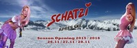 Schatzi Season Opening 2015 / 2016@Schatzi Bar