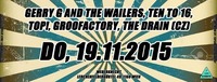 UR LEIWAND Events präsentiert:  Gerry G and the Wailers, Top!, Groofactory, The Drain (CZ), Ten To 16 @Weberknecht@Weberknecht