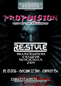 PROPULSION – „Rise of the Nightmare“ with Special Guest RE-STYLE@Nachtwerk Club