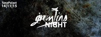 GREMLINS NIGHT - FEED ME AFTER MIDNIGHT // KICK-OFF // TANZPALAST
