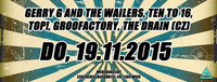 UR LEIWAND Events präsentiert: Gerry G and the Wailers, Top!, Groofactory, The Drain (CZ), Ten To 16 @Weberknecht