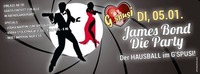 JAMES BOND_die Party! Der spezielle HAUSBALL im Gspusi!@G'spusi - dein Tanz & Flirtlokal