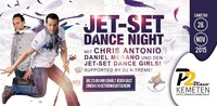 ♛♛♛ JET-SET Dance Night mit CHRIS ANTONIO, DANIEL MERANO, 10€ Gutschein uvm. ♛♛♛@Disco P2