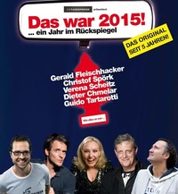 Verena Scheitz, Dieter Chmelar, Gerald Fleischhacker, Christof Spörk und Guido Tartarotti Das war 2015 - Ein Jahr im Rückspiegel@Stadtsaal Wien