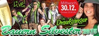 ★ Maurer's Bauernsilvester 2015 - Die Draufgänger LIVE ★@Maurer´s