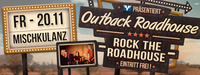 LIVE - Rock The Roadhouse // MISCHKULANZ@Outback Roadhouse