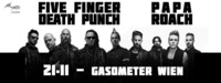 FIVE FINGER DEATH PUNCH / PAPA ROACH presented by Mind Over Matter@Gasometer - planet.tt