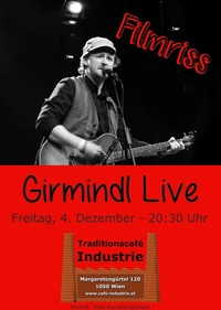 Filmriss - Girmindl live im Industrie@Traditionscafe Industrie