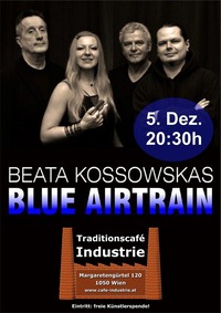 Beata Kossowskas Blue Train im Industrie!@Traditionscafe Industrie