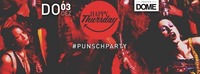 HAPPY THURSDAY  #PUNSCHPARTY@Praterdome