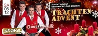 TRACHTEN ADVENT -live- DIE GRUBERTALER@Shake