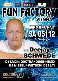 FUN FACTORY - Vienna || MEGAEVENT mit DJ SCHWEDE