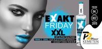 EXAKT FRIDAY XXL - DJ PhilT & DJ Fossy @ P2-Kemeten