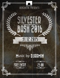 SILVESTER BASH 2016 @Bergwerk