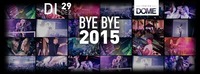 BYE BYE 2015