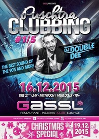 PUSCHTRA CLUBBING #1/5@Gassl