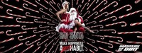 Bad Santa pres. Make Happiness a dirty habit [25|12|2015]@Chaya Fuera