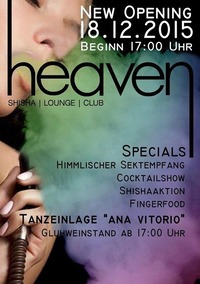 Opening Weekend Heaven Shisha-Lounge