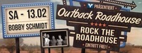 LIVE - Rock The Roadhouse // BOBBY SCHMIDT@Outback Roadhouse