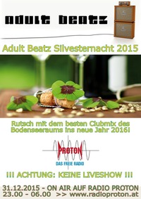 ADULT BEATZ Silvesternacht 2015/2016@Proton - das feie Radio