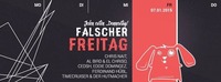 FALSCHER FREITAG@Fluc / Fluc Wanne