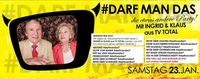 #DARF MAN DAS - die etwas andere Party!