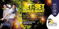 ♛♛♛ JET-SET Dance Night mit CHRIS ANTONIO, DANIEL MERANO, Hot Girls uvm. ♛♛♛