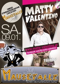 MATTY VALENTINO LIVE@Mausefalle Lienz