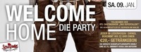 Welcome Home - Die Party