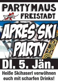 APRES SKI PARTY@Partymaus Freistadt