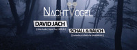 NACHTVÖGEL / DAVID JACH // HIVE AUDIO, UPON YOU, Dresden@Aftershave Club