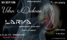 Urban Darkness & LARVA Relase Party@Weberknecht