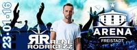 ARENA CLUBBING Freistadt @ Hofbühne Schlag mit RENE RODRIGEZZ@C7 - Schlag