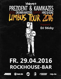 Prezident & Kamikazes – Limbus Tour 2016 mit Drunkn Masters und Hinz & Kunz@Rockhouse-Bar