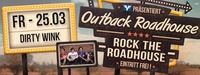 LIVE - Rock The Roadhouse // DIRTY WINK@Outback Roadhouse