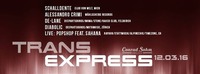 TRANS EXPRESS // Samstag, 12. März 2016 // Conrad Sohm@Conrad Sohm