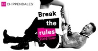 The Chippendales - Break The Rules Tour 2016