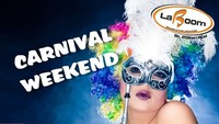 CARNIVAL WEEKEND@La Boom