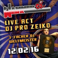 DJ Pro Zeiko live@ Hammerwerk@Hammerwerk