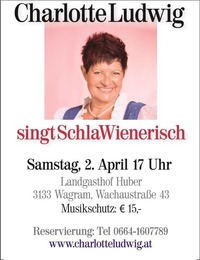 Charlotte Ludwig singt SchlaWienerisch@http://www.landgasthof-huber.at/