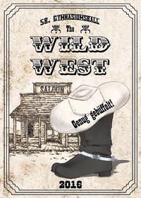 58. Ball des BG und BRG Hollabrunn - Wild West - Genug gebüffelt