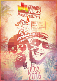 SA 20.02 VIENNESE VIBEZ proudly presents HERB-A-LIZE IT (Enschede/NL) & many more on 2 FLOORS @ theLOFT