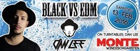 Black vs EDM mit Dan Lee