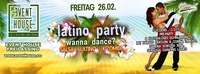 Latino Party - Wanna Dance?@Eventhouse Freilassing 