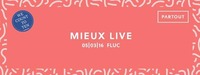Sound:frame x Partout: MIEUX live@Fluc / Fluc Wanne