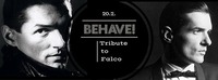 BEHAVE! Tribute to Falco@U4